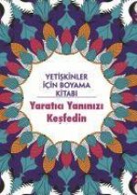 Yetiskinler Icin Boyama Kitabi - Yaratici Yaninizi Kesfedin