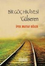 Bir Göc Hikayesi - Gülseren