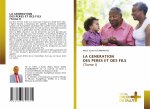 GENERATION DES PERES ET DES FILS (Tome I)
