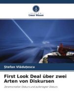 First Look Deal über zwei Arten von Diskursen