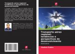 Transporte aéreo regional: tend?ncias e perspectivas de desenvolvimento