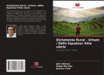Dichotomie Rural - Urbain / Défis Equateur XXIe si?cle