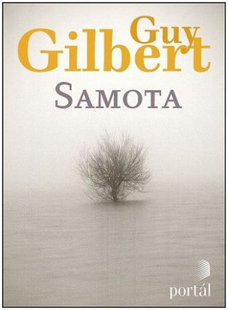 Guy Gilbert - Samota