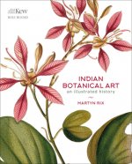 Indian Botanical Art: An Illustrated History