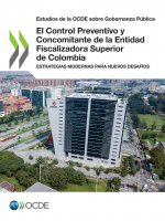 Estudios de la Ocde Sobre Gobernanza Publica El Control Preventivo Y Concomitante de la Entidad Fiscalizadora Superior de Colombia Estrategias Moderna