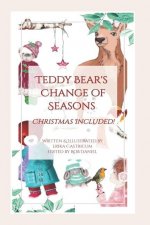 Teddy Bear's change of seasons