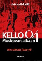 Kello 04 Moskovan aikaan. He tulevat joka yö