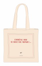 SAC TISSU EMMENE-MOI AU BOUT DU MONDE (PAPETERIE)
