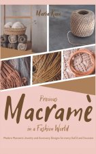 Precious Macrame in a Fashion World