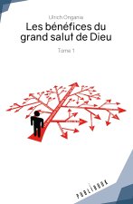 LES BENEFICES DU GRAND SALUT DE DIEU