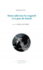 SANS ADRESSE LE REGARD N'A PAS DE BORD