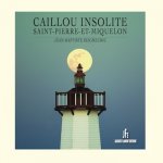 CAILLOU INSOLITE