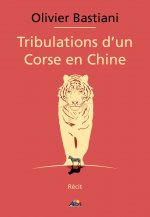TRIBULATIONS D'UN CORSE EN CHINE