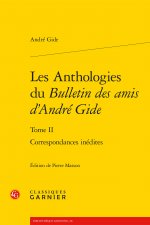 Les Anthologies du Bulletin des amis d'André Gide