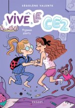 Vive le CE2 ! Pyjama party