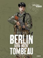 Berlin sera notre tombeau T3