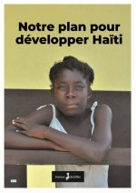 Notre plan pour développer Haïti
