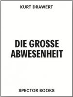 Die große Abwesenheit
