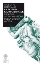 scienza e l'irrazionale. Immagini storiografiche della Grecia antica