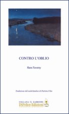 Contro l'oblio. Ediz. italiana e nederlandese