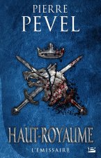 Haut-Royaume, T5 : L'Émissaire