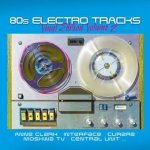 80s Electro Tracks, 1 Schallplatte (Vinyl Edition)