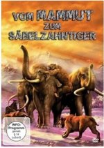 Vom Mammut zum Säbelzahntiger, 1 DVD