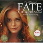 FATE - The Winx Saga (Band 1) - Blooms Bestimmung