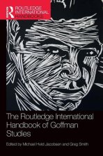 Routledge International Handbook of Goffman Studies