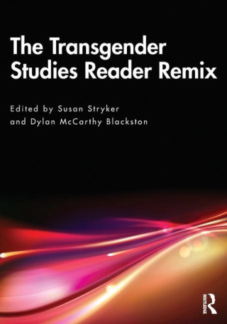 Transgender Studies Reader Remix