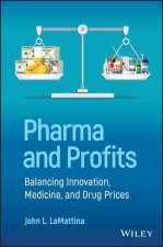 Pharma and Profits: Balancing Innovation, Medicine and Drug Prices