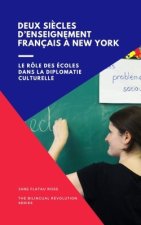 Deux Siècles d'Enseignement Français à New-York