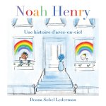 Noah Henry, une histoire d'arcs-en-ciel