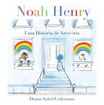 Noah Henry - Uma História de Arco-Íris