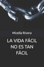 Vida Facil No Es Tan Facil
