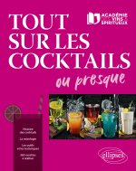 Tout sur les cocktails ou presque...