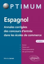 Espagnol - Annales corrigées des concours d’entrée dans les écoles de commerce
