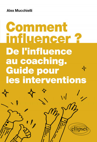 Comment influencer ?
