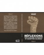 REflexions sur le racisme systEmique et l'exception coloniale