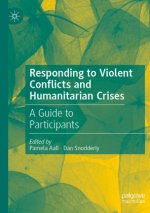 Responding to Violent Conflicts and Humanitarian Crises