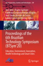 Proceedings of the 6th Brazilian Technology Symposium (BTSym'20)