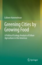 Greening Cities by Growing Food
