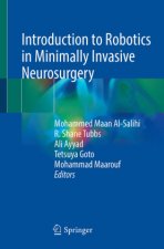 Introduction to Robotics in Minimally Invasive Neurosurgery