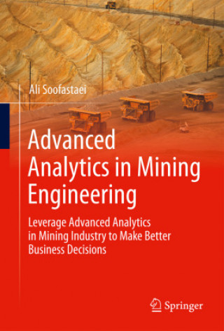 Advanced Analytics in Mining Engineering