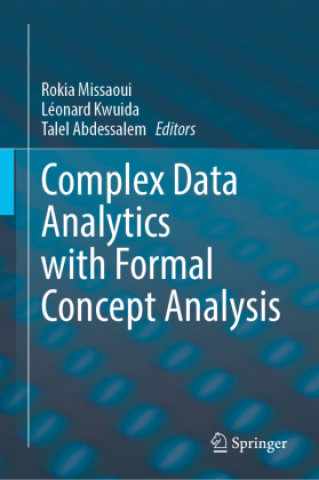 Complex Data Analytics with Formal Concept Analysis