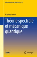 Theorie Spectrale Et Mecanique Quantique