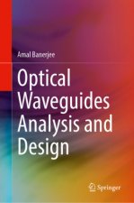 Optical Waveguides Analysis and Design