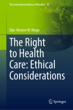 Right to Health Care: Ethical Considerations