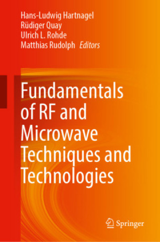 Fundamentals of RF and Microwave Techniques and Technologies