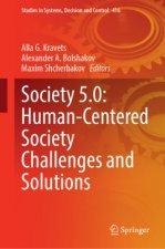 Society 5.0: Human-Centered Society Challenges and Solutions
